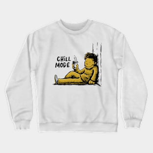 CHILL MODE ON Crewneck Sweatshirt